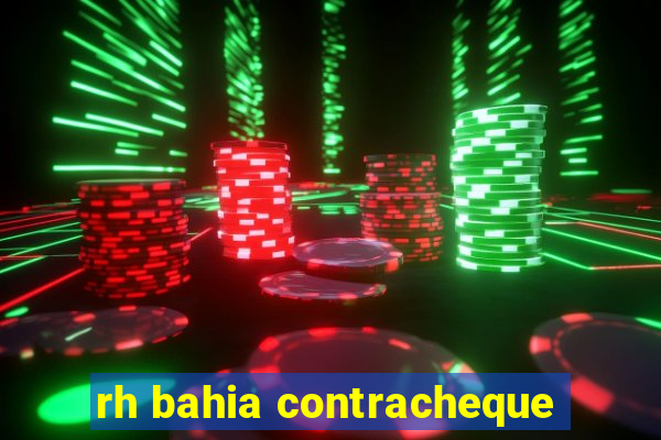 rh bahia contracheque